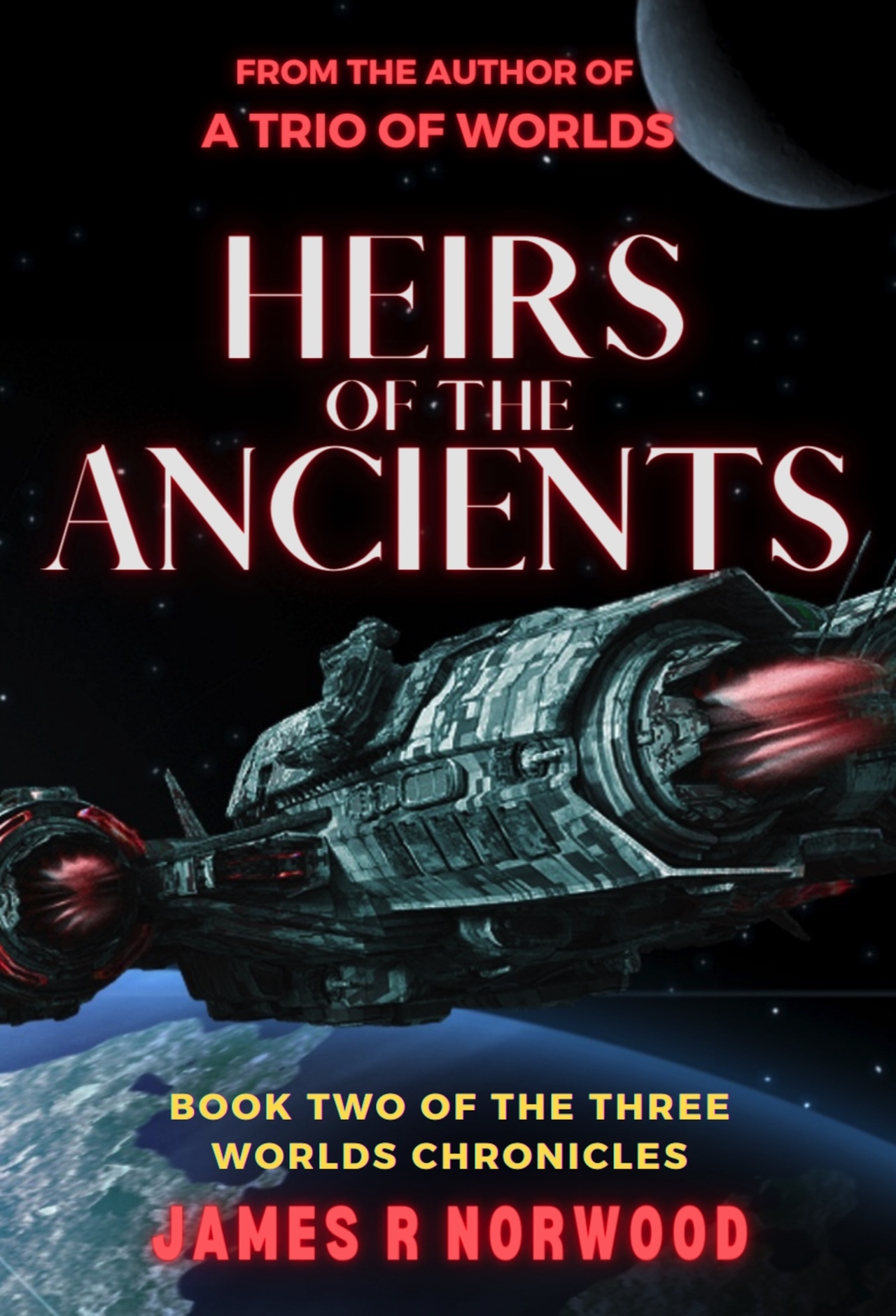 Heirs of the Ancients: Book Two of the Three Worlds Chronicles